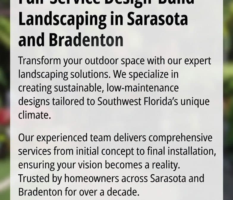 Transform Your Outdoor Space: Why Full-Service Landscaping in Sarasota & Bradenton Matters – Insights from Rick Richards Inc.